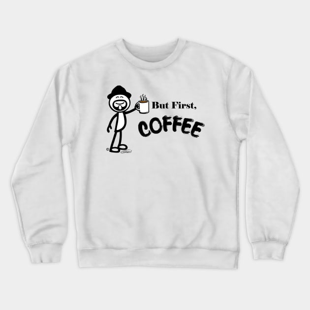 But First, Coffee Crewneck Sweatshirt by GDGCreations